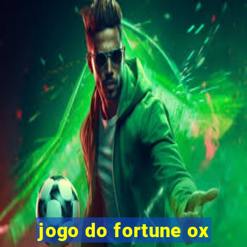 jogo do fortune ox